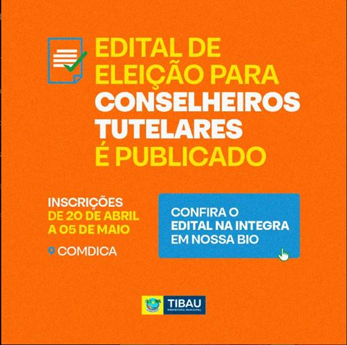 Edital para eleição do Conselho Tutelar em Tibau é publicado